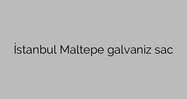 Istanbul Maltepe galvaniseret metalplade